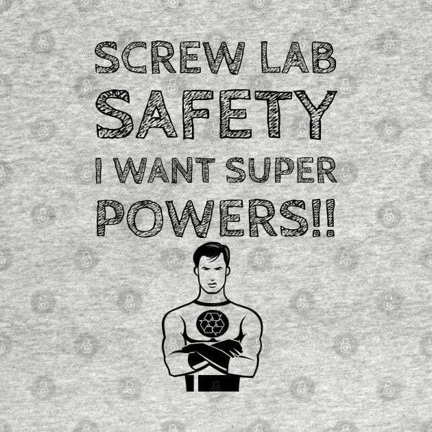 Screw Lab Safety by madeinchorley